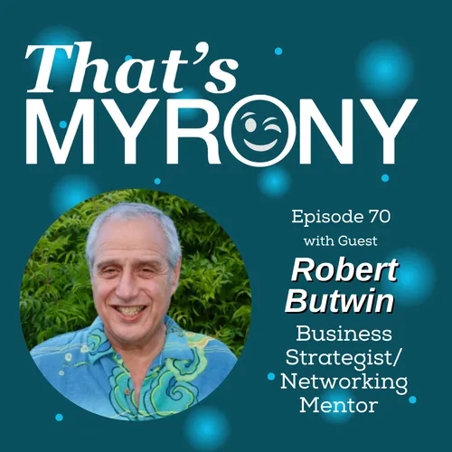 Creating Success with the Superpower of Connecting with Robert Butwin