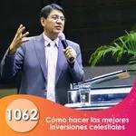 1062. Cómo hacer las mejores inversiones celestiales | Ptr Mario Lima Vacaflor