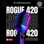 Rogue 420 S1 E6 12 May 2022