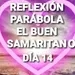 REFLEXIÓN PARÁBOLA EL BUEN SAMARITANO DÍA 14 EL AMOR ES COMPASIVO (ANGUIE C.G.)