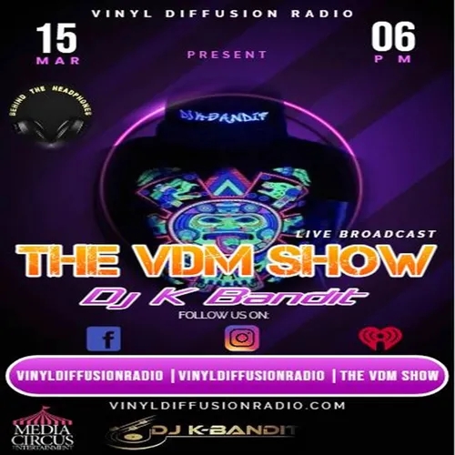 Live The VDM Show- Dj K Bandit 03-15-24