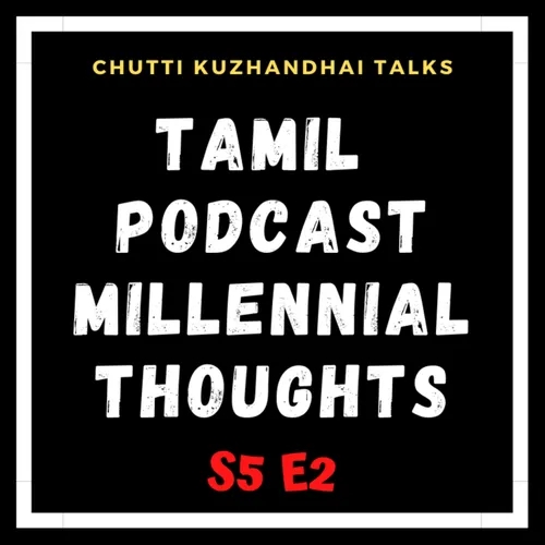 Yaaru Pa Andha Ponnu!? • S 5 • E 2 • Tamil Podcast | Millennial Thoughts தமிழ்