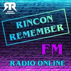 RINCON REMEMBER FM
