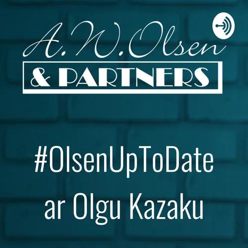 #OlsenUpToDate ar Olgu Kazaku