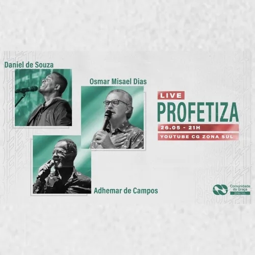 PROFETIZA: LIVE COM ADHEMAR DE CAMPOS + DANIEL DE SOUZA + OSMAR MISAEL 26.05.2021