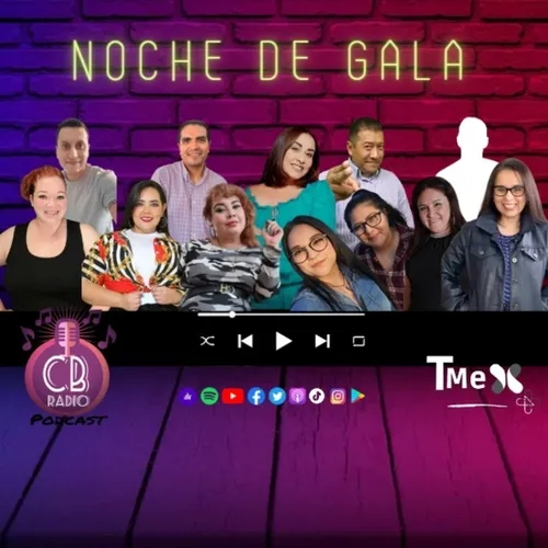 "Noche de Gala".              CB.Radio y Tmx presentan.