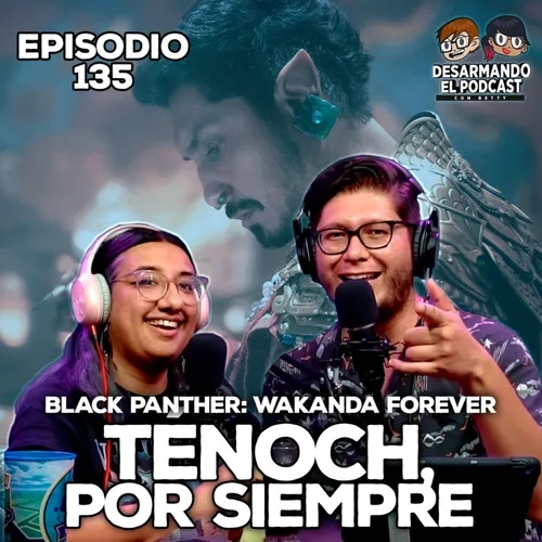 135 - Wakanda Forever
