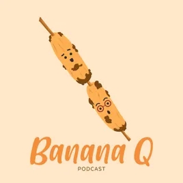 Banana Q: a Filipino-Flavored Podcast