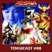 Tokucast #88 – Houjin Yatsurugi