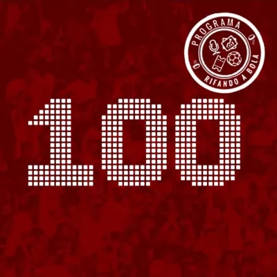 #100 Pela Centésima Vez, Futebol
