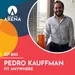 Pedro Kauffman (Fit Anywhere) - Man in the Arena #113