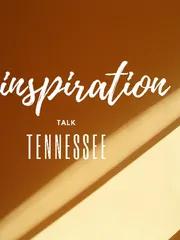 INSPIRATION TENNESSEE