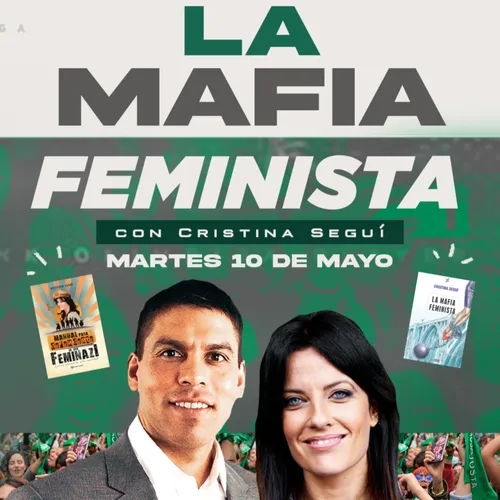 0119 - La mafia feminista (con Cristina Seguí)