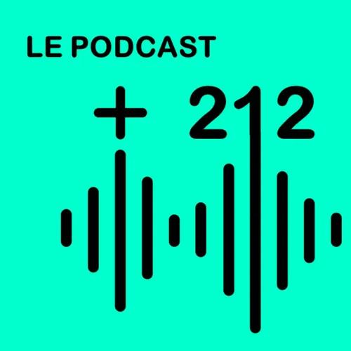 +212 LE PODCAST