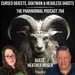 Cursed Objects, Goatman and Headless Ghosts - The Paranormal Podcast 794