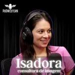 Western fashion com Isadora consultora de imagem e estilo - PodWestern #7