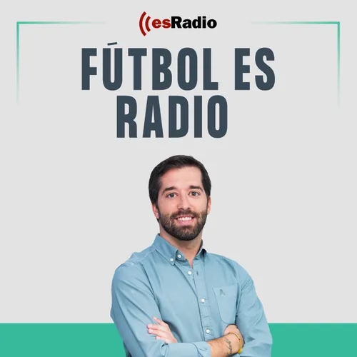 Fútbol es Radio: Luis Enrique: Twitch vs Periodismo y ¿por qué no juega Ansu Fati?
