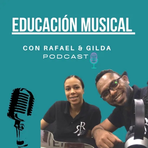 Educación Musical con Rafael & Gilda