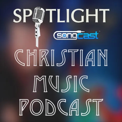 The Christian & Gospel Music Hour | SongCast Spotlight