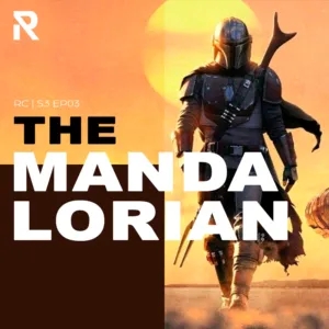 RC | S03 EP03 | THE MANDALORIAN