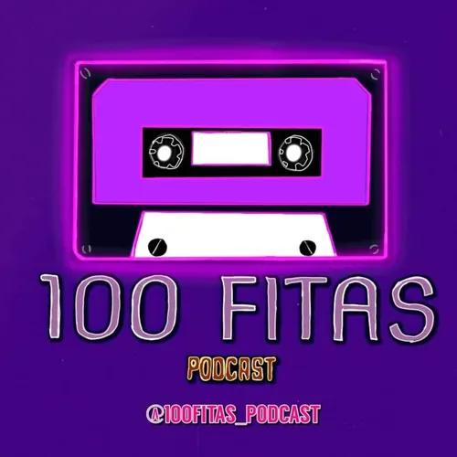 100 Fitas Podcast