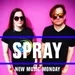 New Music Monday featuring Spray