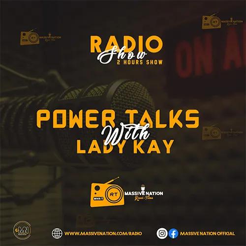 POWER TALKS WITH LADY KAY