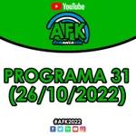 #AFK2022 | Programa 31 (26/10)