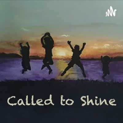 Called to Shine - A Journey of Obedience (Part 2)