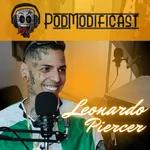 Leonardo Piercer - PodModificast #104 Talk Cast