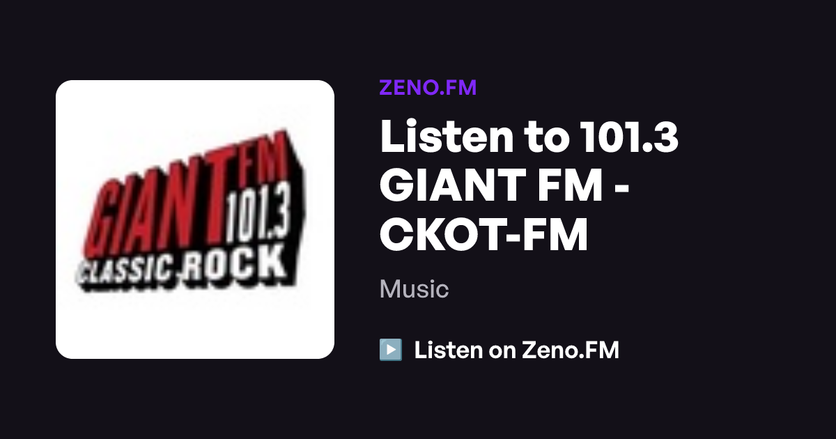 Listen to 101.3 GIANT FM - CKOT-FM | Zeno.FM
