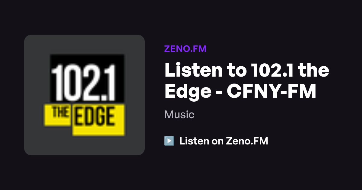 Cfny Listen to 102.1 the Edge - CFNY-FM | Zeno.FM