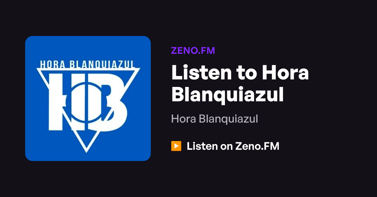 listen-to-hora-blanquiazul-zeno-fm