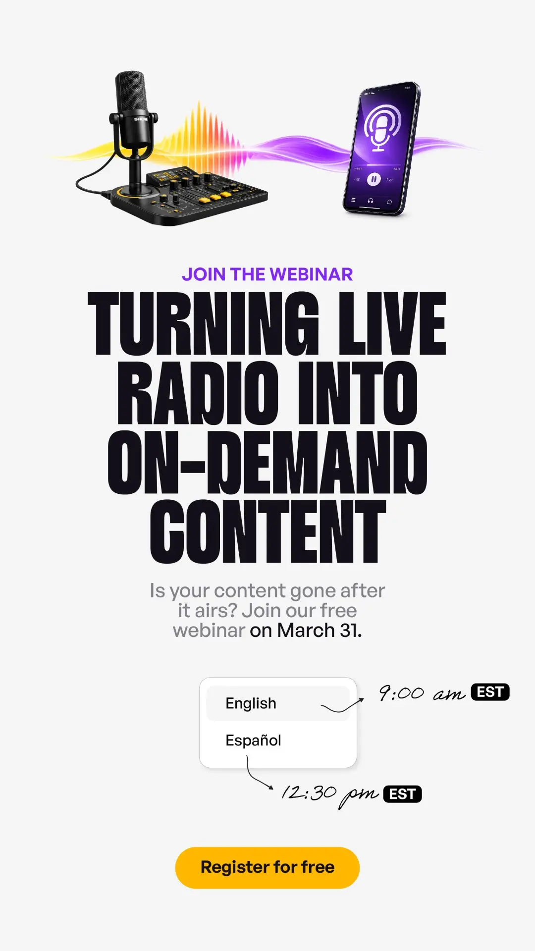 Learn how to turn live radio into on-demand content — Free webinar (EN & ES), March 31
